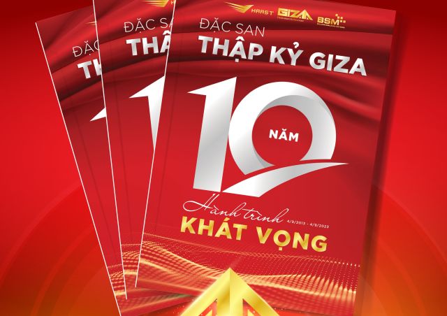 ĐẶC SAN THẬP KỶ GIZA - HÀNH TRÌNH KHÁT VỌNG