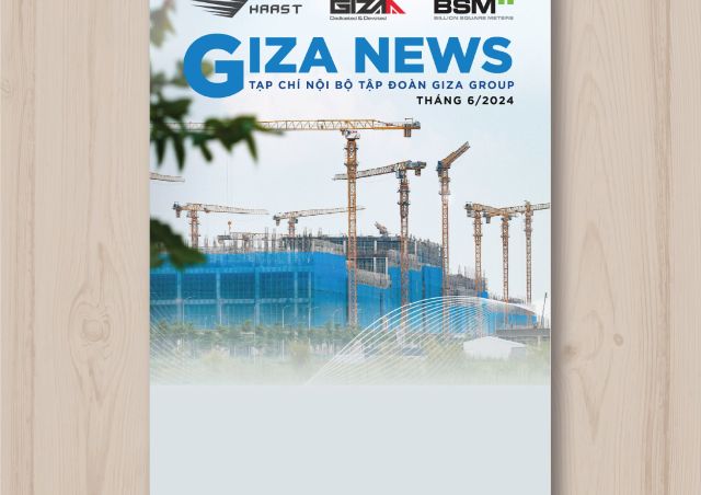 TẠP CHÍ GIZA GROUP - THÁNG 6/2024