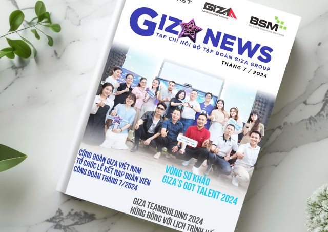 TẠP CHÍ GIZA GROUP - THÁNG 7/2024