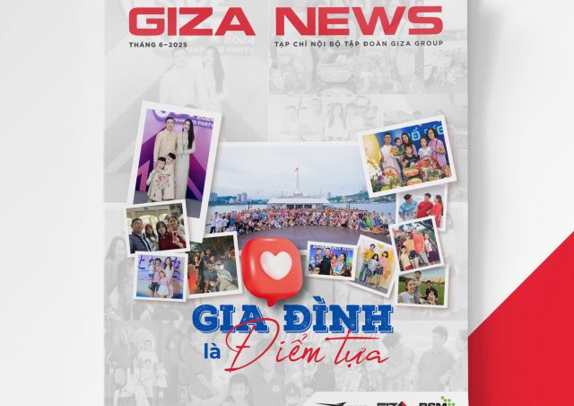 TẠP CHÍ GIZA GROUP - THÁNG 6/2025